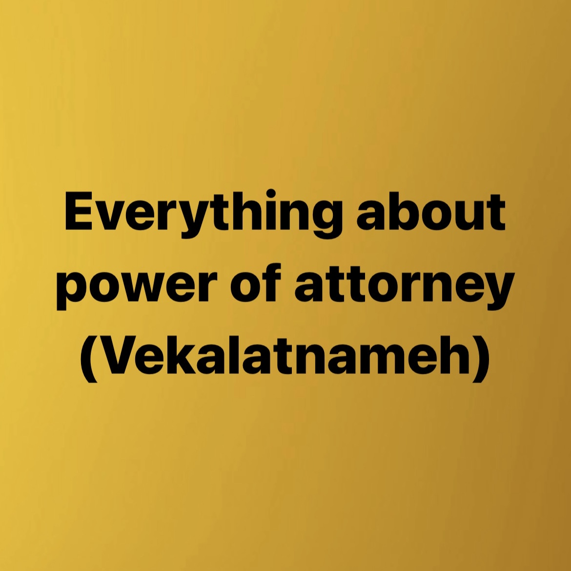 Read more about the article Power of attorney (vekalatnameh)